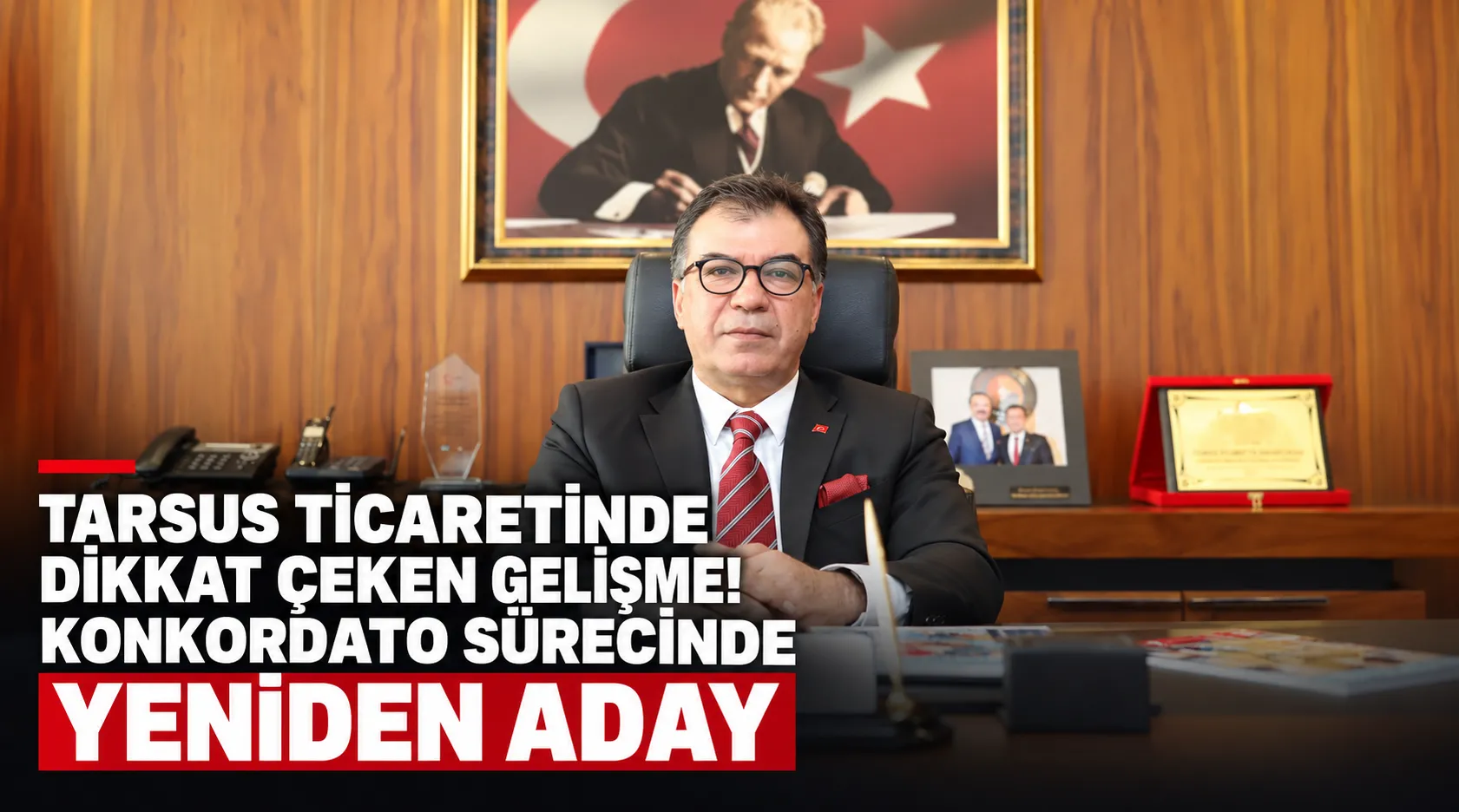 Tarsus Ticaretinde Dikkat Çeken Gelişme! Konkordato Sürecinde Yeniden Aday
