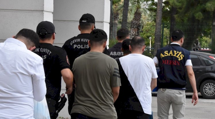 Mersin'de suç örgütüne şafak operasyonu: 18 gözaltı