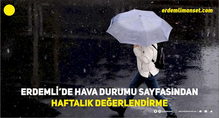 Haftalık Hava Durumu Değerlendirmesi